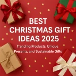 Best Christmas Gift Ideas 2025 Trending & Unique Picks